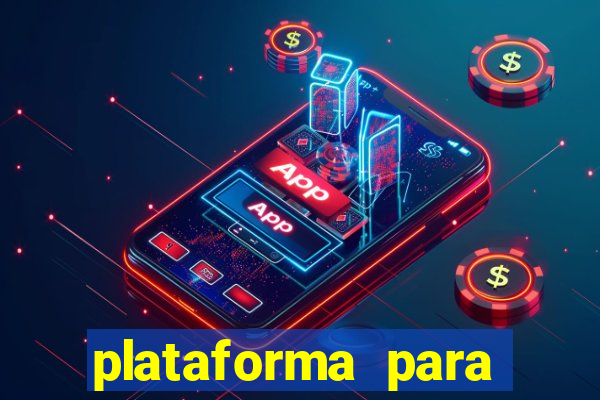 plataforma para ganhar dinheiro sem depositar